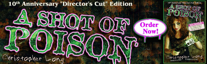 A Shot of Poison 10th Anniversary Ed.